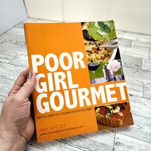 Poor‎ Girl Gourmet Cookbook 2015 Softcover PB Paperback - Yummy Recipes